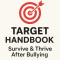 The Bullying Playbook/ Target Handbook